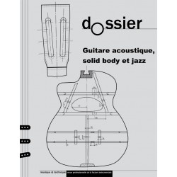 Dossier thématique : guitare acoustique, solid body et jazz