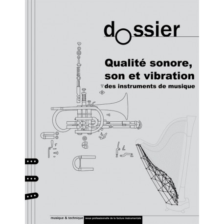 Dossier thématique : qualité sonore, son et vibration des instruments de musique